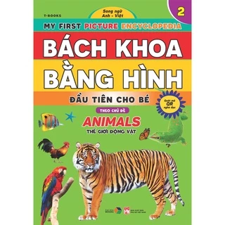 Sách - Bách khoa bằng hình đầu tiên cho bé theo chủ đề quyển 2 - song ngữ Anh Việt - Quét mã QR nghe đọc