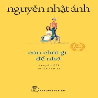 Sách- Còn Chút Gì Để Nhớ (Khổ nhỏ) - NXB Trẻ