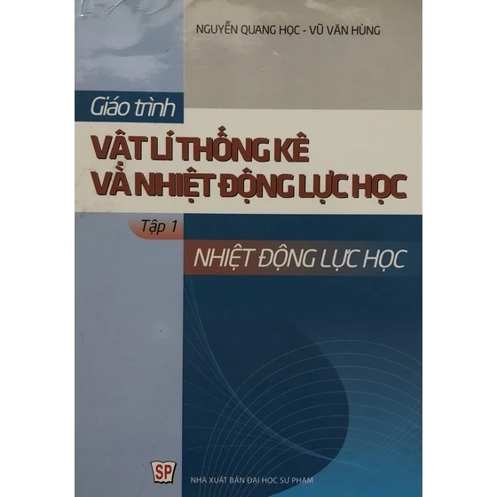 Sách - Giáo trình Vật lí thống kê và nhiệt động lực học Tập 1: Nhiệt động lực học