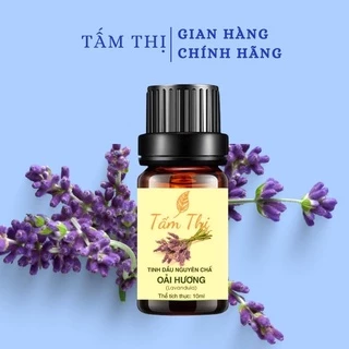 Tinh Dầu Oải Hương Tấm Thị Tinh Dầu Thiên Nhiên Nguyên Chất 100% Lọ 10ml Tinh Dầu Oải Hương Thơm Phòng Giúp Đuổi Muỗi