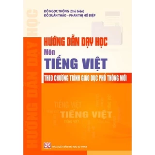 Sách - Hướng dẫn dạy học môn Tiếng Việt theo chương trình giáo dục phổ thông mới