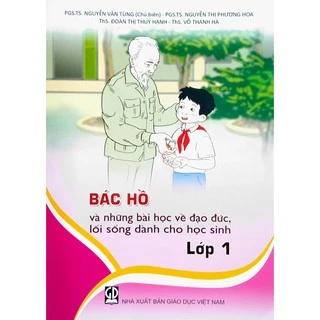 Sách Bác Hồ và những bài học về đạo đức, lối sống dành cho học sinh Lớp 1