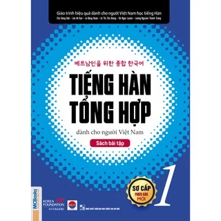 Sách Tiếng Hàn tổng hợp dành cho người Việt Nam – Sách bài tập sơ cấp 1  - MCH