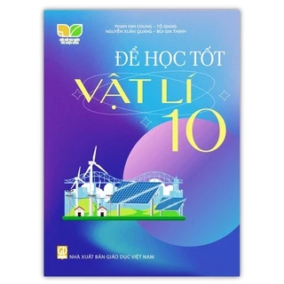 Sách - Để học tốt vật lí lớp 10 ( Kết nối tri thức với cuộc sống )0