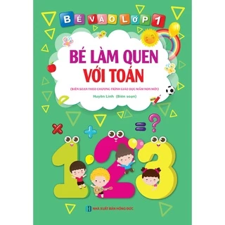 Sách - Bé Vào Lớp 1 - Bé Làm Quen Với Toán