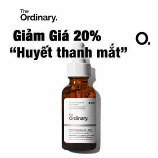 The Ordinary Tinh Chất Dưỡng Mắt Caffeine Solution 5% + EGCG - Giảm Quầng Thâm Và Bọng Mắt Hiệu Quả 30ml