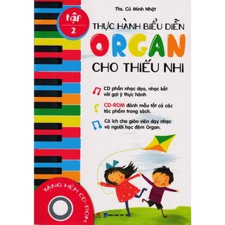 Sách - Thực Hành Biểu Diễn Organ Cho Thiếu Nhi – Tập 2