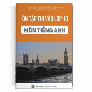 Sách Ôn tập thi vào lớp 10 Môn Tiếng Anh