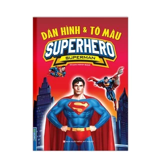 Sách - Dán hình và tô màu SUPERHERO SUPERMAN (bìa mềm)