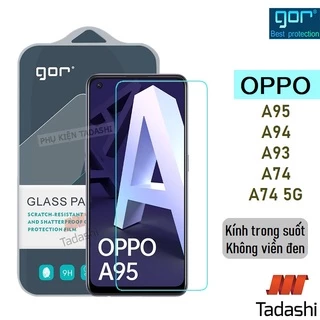 Kính Cường Lực OPPO A98 5G/ A95/ A94/ A93/ A92,  Oppo A74/ A74 5G Trong Suốt 9H/ Vát 2.5D - Chính Hãng Gor.