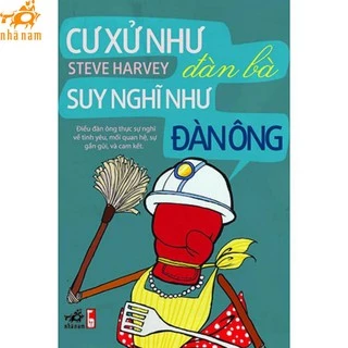 Sách - Cư xử như đàn bà, suy nghĩ như đàn ông (Nhã Nam)