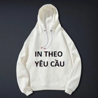 Áo Hoodie In Theo Yêu Cầu ❤ FREESHIP ❤ Áo Thiết Kế Và In Theo Yêu Cầu Có Đủ Size hàng đẹp loại 1