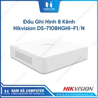 Đầu ghi hình 8 kênh Hikvision DS 7108HGHI F1/N / 7208HGHI K1 Hàng Chính Hãng