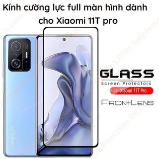 Kính cường lực full màn hình dành cho Xiaomi 11T pro/ xiaomi mi 11t 5g