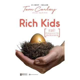Sách Rich Kids Bí quyết để nuôi dạy con cái trở nên thành công và hạnh phúc