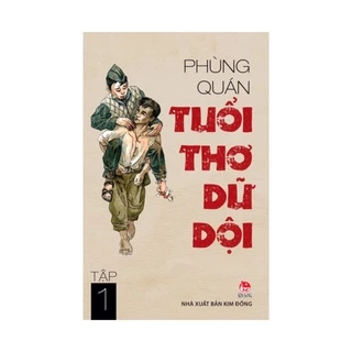 Sách - Tuổi thơ dữ dội ( Kim Đồng )