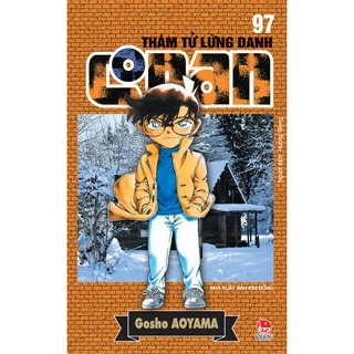 Truyện tranh Conan - Tập 97 - Thám tử lừng danh - NXB Kim Đồng