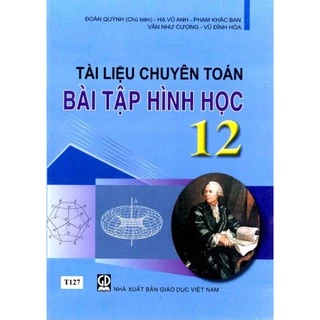 Sách Tài Liệu Chuyên Toán Bài Tập Hình Học 12