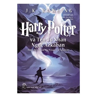 Sách - Harry Potter Và Tên Tù Nhân Ngục Azkaban Tập 3 (Tái Bản)