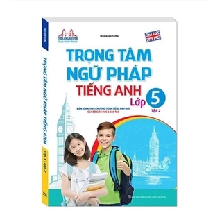 Sách - Trọng Tâm Ngữ Pháp Tiếng Anh Lớp 5 Tập 2