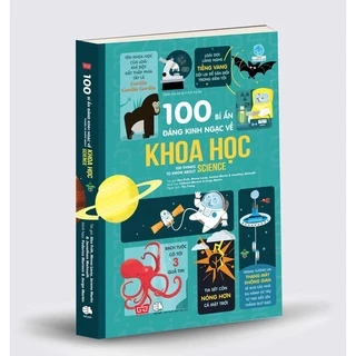 Sách - 100 bí ẩn đáng kinh ngạc về Khoa học (USBORNE - 100 things to know about science) 5.0