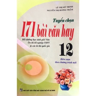 Sách - Tuyển Chọn 171 Bài Văn Hay Lớp 12