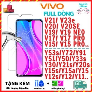 Kính Cường Lực TRONG SUỐT VIVO Y1s/Y11/Y12/Y15a/Y15s/Y12s/Y20s/Y21s/Y30/Y33s/Y50/Y51/Y53s/Y72/V15/V17/V19/V20/V21/V23E