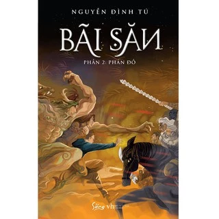 Sách - Bãi Săn Phần 2: Phản Đồ