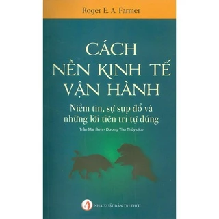 Sách - Cách Nền Kinh Tế Vận Hành (Tái Bản)