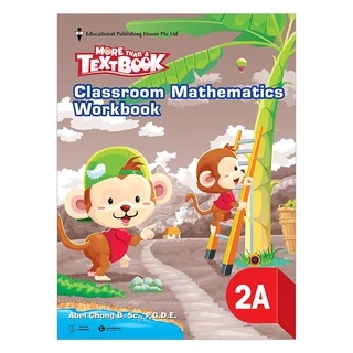 Bộ Sách Giáo Khoa Toán Singapore - More Than A Text Book - Classroom Mathematics Lớp 2 (Trọn Bộ 4 Cuốn)