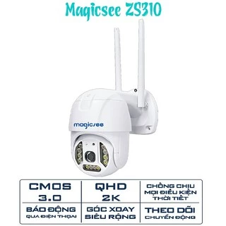 Camera giám sát ngoài trời xoay 360 độ Magicsee ZS310 - Chống nước tiêu chuẩn IP68 - Độ phân giải 2k