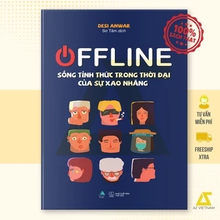 [Mã LIFEMC17M1 -10% đơn 150k] Sách - OFFLINE: Sống Tỉnh Thức Trong Thời Đại Của Sự Xao Nhãng