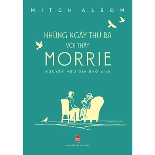 Sách - Những ngày thứ Ba với thầy Morrie