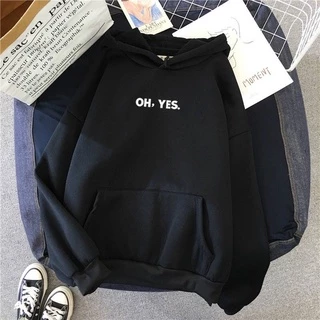 [FREESHIP ĐƠN TỪ 50K] Áo hoodie nam nữ Oh Yes