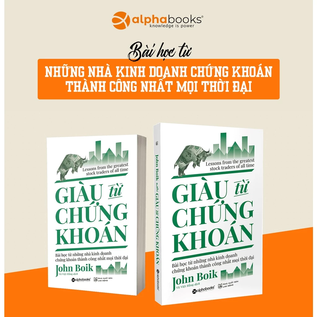 Sách - Giàu Từ Chứng Khoán - Bài Học Từ Những Nhà Kinh Doanh Thành Công Nhất Mọi Thời Đại