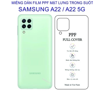 Dán PPF trông suốt SAMSUNG A22, Bảo vệ mặt lưng điện thoại tránh qua đập, tránh trầy xước