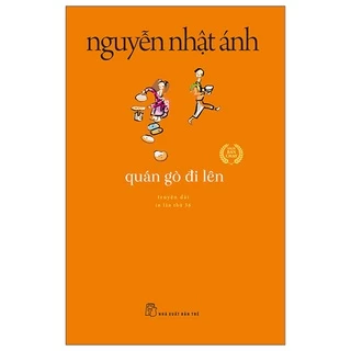 Sách - Quán Gò Đi Lên (Tái Bản 2022) - Nguyễn Nhật Ánh