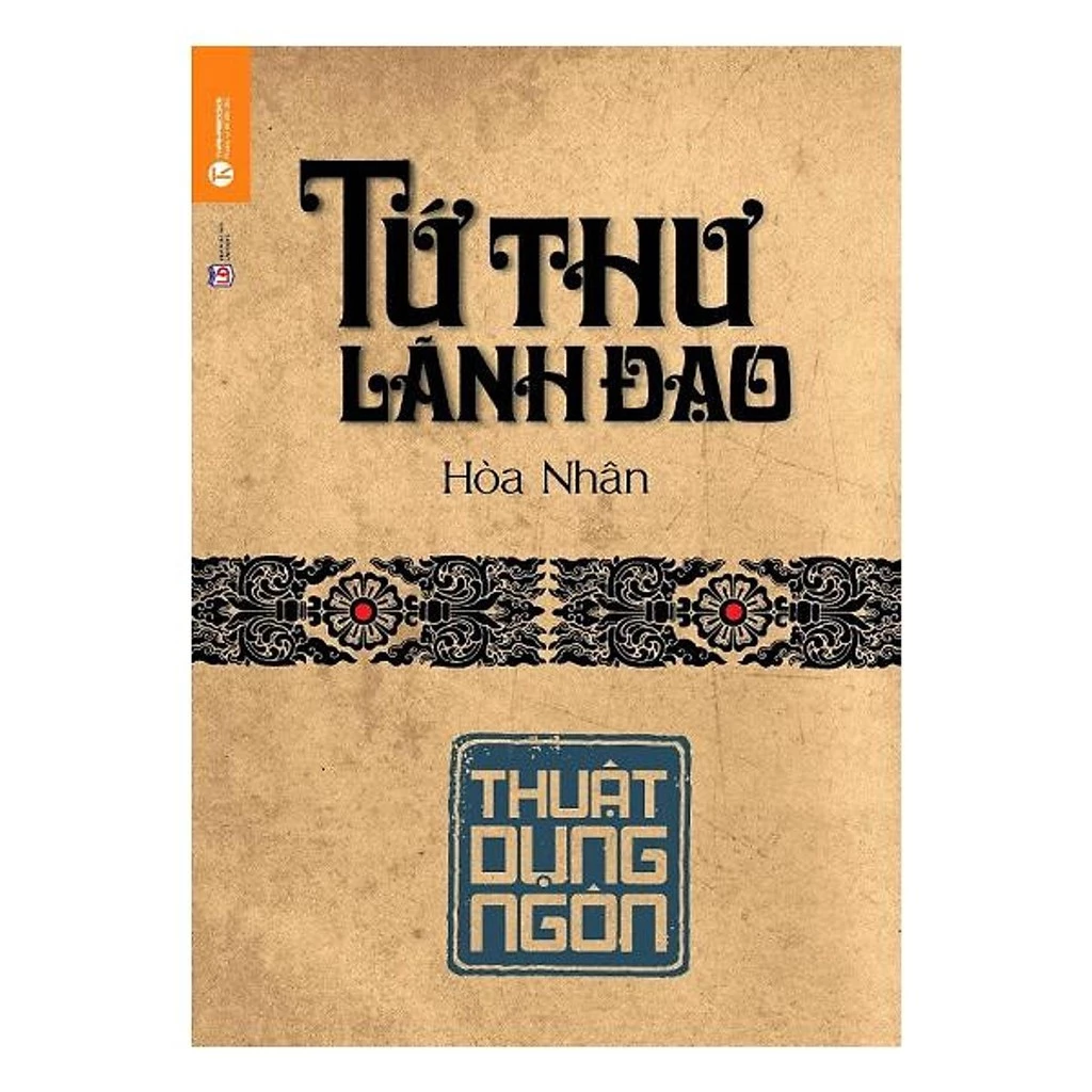 Sách - Tứ Thư Lãnh Đạo - Thuật Dụng Ngôn (Tái Bản) Tặng Bookmark