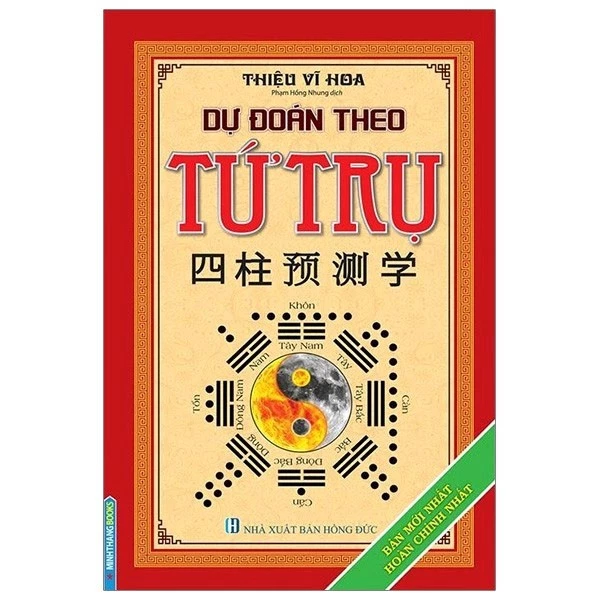 Sách - Dự đoán theo tứ trụ (Bản mới nhất hoàn chỉnh nhất )(bìa cứng tái bản 2019)