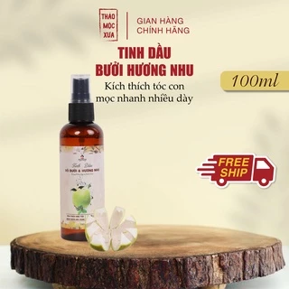 Tinh dầu kích thích mọc tóc con hương nhu vỏ bưởi - Thảo Mộc Xưa 100ml