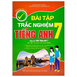 Sách Bài Tập Trắc Nghiệm Tiếng Anh Lớp 7 (Không Đáp Án)