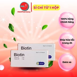 COMBO Viên uống Biotin vitamin H Giúp tóc và móng khỏe, Ngừa rụng tóc, Đẹp da - Maxpharmacy