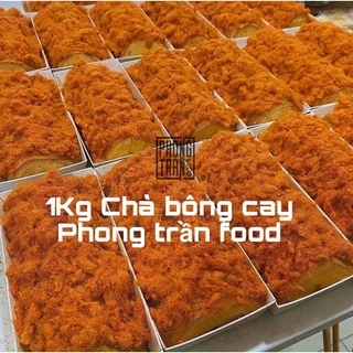 CHÀ BÔNG GÀ CAY PHONG TRẦN FOOD 1KG