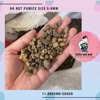 500gr Đá bọt Pumice Indo 5-8mm chuyên rải mặt, lót chậu, trộn giá thể trồng sen đá, xương rồng, lithops, lan, bonsai