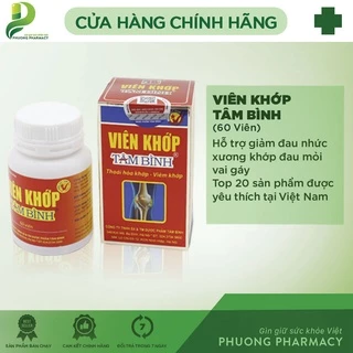 Viên khớp Tâm Bình Giảm Các Triệu Chứng Của Thoái Hóa Khớp Và Viêm Khớp