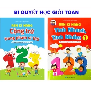 Sách - Combo Rèn kĩ năng Cộng trừ trong phạm vi 100 & Tính nhanh, tính nhẩm - bé 5 -7 tuổi (2 quyển)