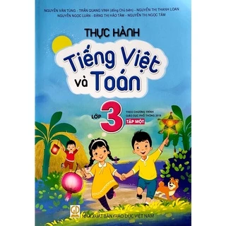 Sách - Thực hành tiếng việt và toán lớp 3 - theo chương trình giáo dục phổ thông 2018 - NXB Giáo dục