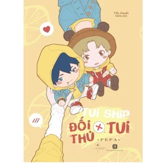 Sách Tui ship đối thủ x tui PEPA