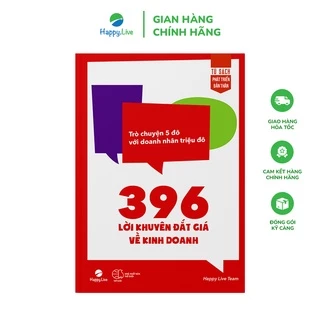 Sách 396 Lời Khuyên Đắt Giá Về Kinh Doanh - Trò Chuyện 5 đô Với Doanh Nhân Triệu Đô