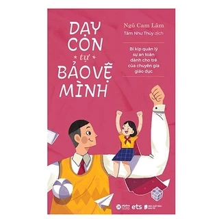 Sách - Dạy Con Tự Bảo Vệ Mình